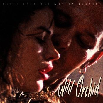 Wild Orchid [Soundtrack]