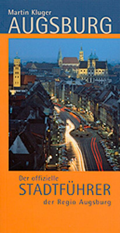 Augsburg – Der offizielle Stadtführer der Regio Augsburg