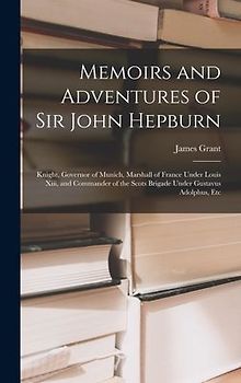 Memoirs and Adventures of Sir John Hepburn