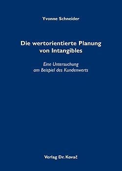 Die wertorientierte Planung von Intangibles