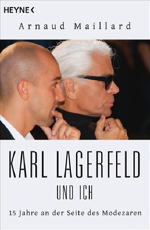 Karl Lagerfeld und ich. 15 Jahre an der Seite des Modezaren