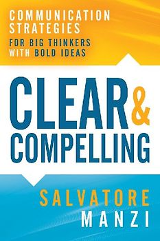 Clear and Compelling