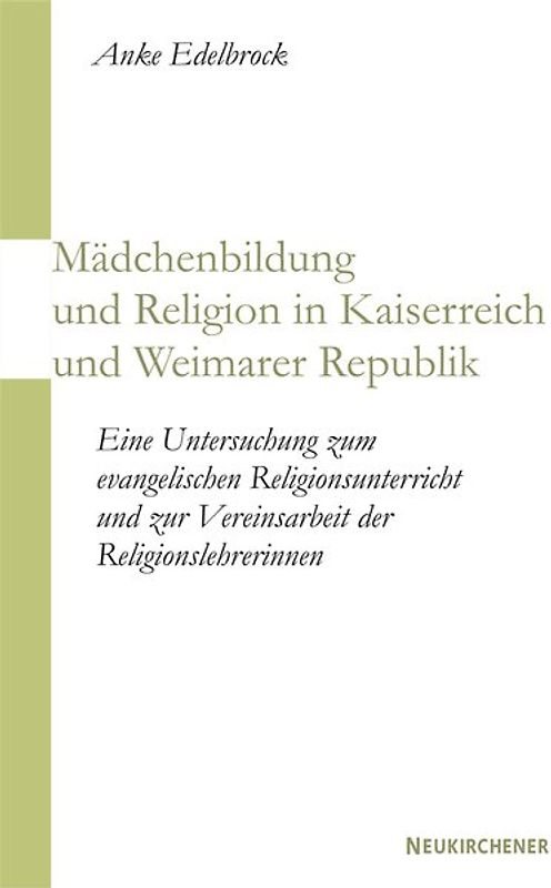 Mädchenbildung und Religion in Kaiserreich und Weimarer Republik
