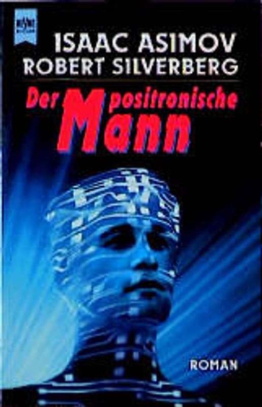 Der positronische Mann. Roman