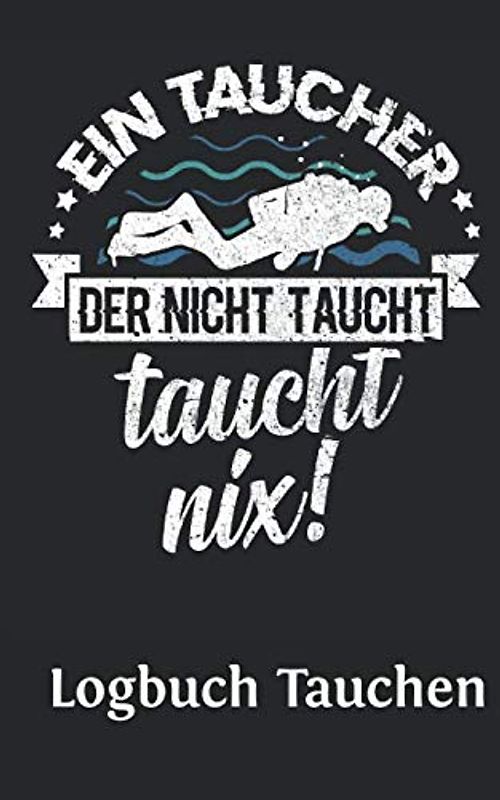 Tauchen Logbuch: Gerätetauchen | Tauchen Dive Log. Platz für 100 Tauchgänge auf vorgedruckten Seiten für Taucher