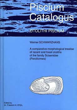 A comparative morphological treatise of recent and fossil otoliths of the family Sciaenidae (Perciformes)