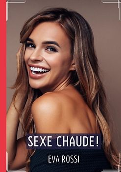 Sexe Chaude!