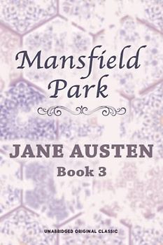 MANSFIELD PARK: UNABRIDGED MANUSCRIPT - ARTISTIC EDITION