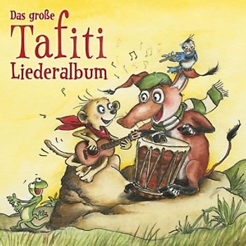 DAS GROßE TAFITI-LIEDERALBUM