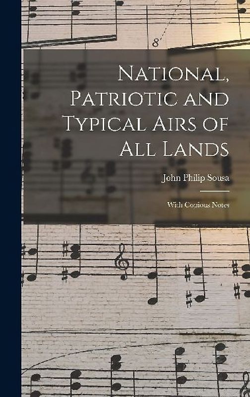 National, Patriotic and Typical Airs of All Lands