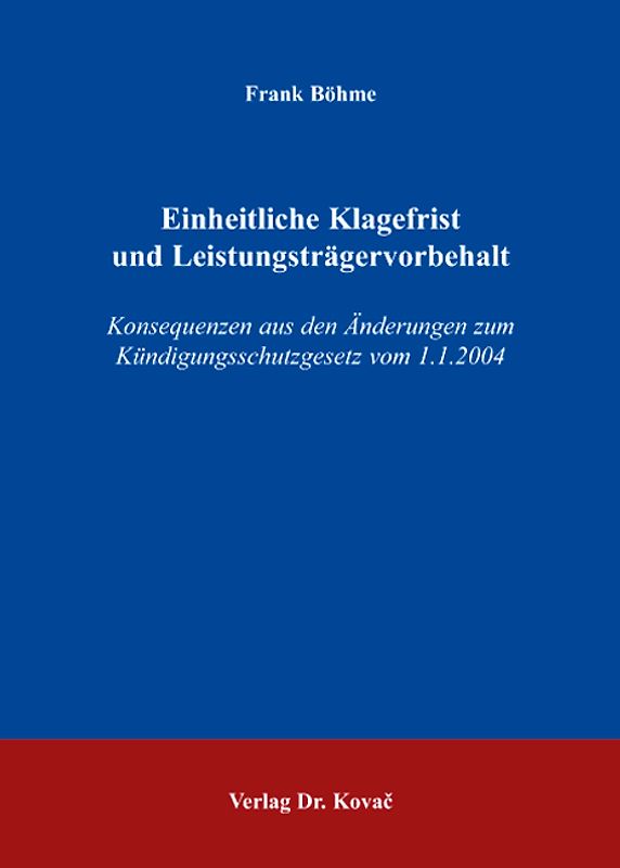 Einheitliche Klagefrist und Leistungsträgervorbehalt