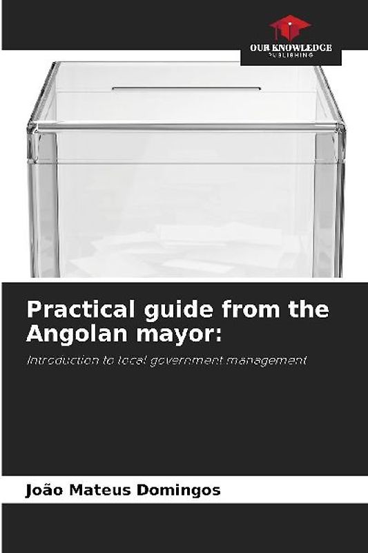 Practical guide from the Angolan mayor:
