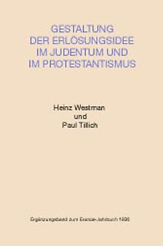 Gestaltung der Erlösungsidee im Judentum und im Protestantismus