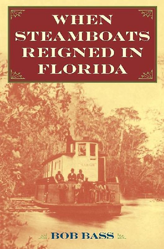 When Steamboats Reigned in Florida