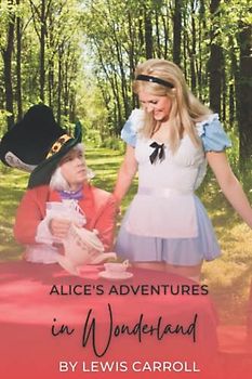 Alice’s Adventures in Wonderland