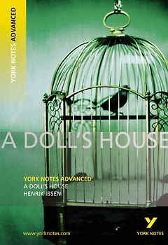 A Doll's House: York Notes Advanced - Henrik Ibsen