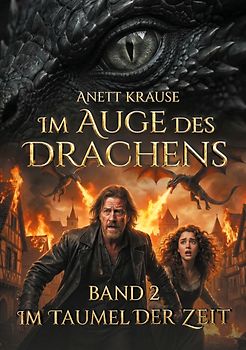 Im Auge des Drachens: Im Taumel der Zeit