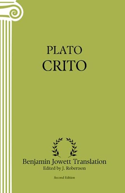 Crito: Annotated (Second Edition)