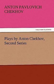 Plays by Anton Chekhov, Second Series