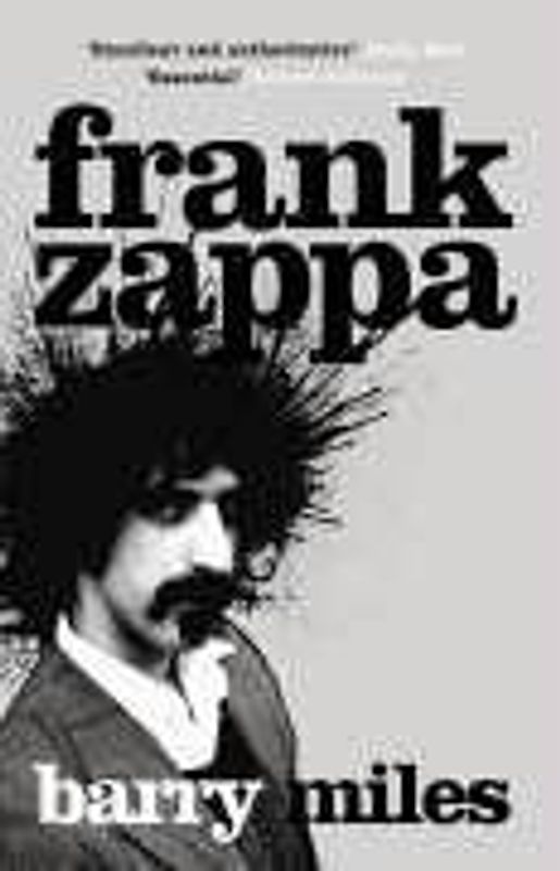 Frank Zappa: The Biography