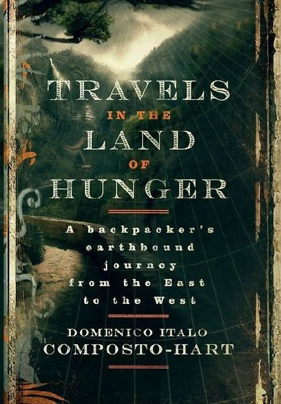 Travels in the Land of Hunger