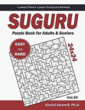 Suguru Puzzle Book for Adults & Seniors: 100 Easy to Hard (24x24) Suguru Puzzles (Large Print Logic Puzzles Series)