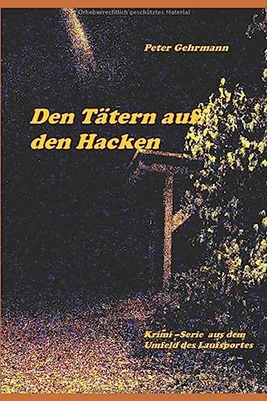 Den Tätern auf den Hacken: Krimi-Serie aus dem Umfeld des Laufsportes