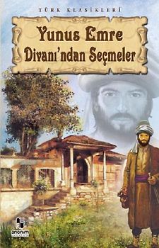 Yunus Emre Divanindan Secmeler