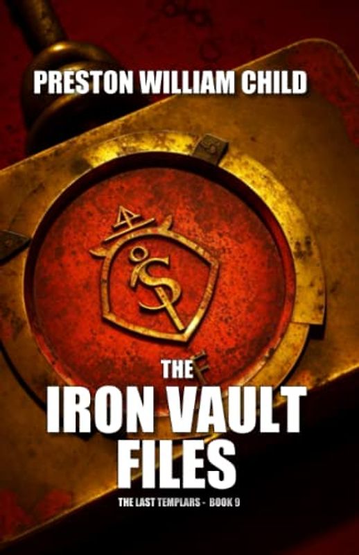 The Iron Vault Files (The Last Templars, Band 9)