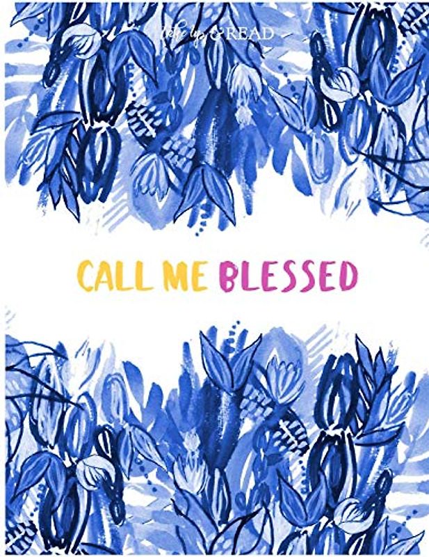 Call Me Blessed