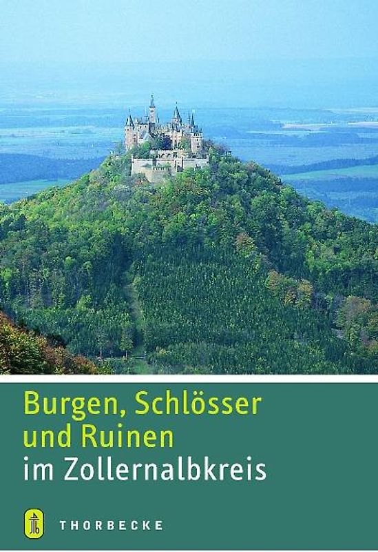Burgen, Schlösser und Ruinen im Zollernalbkreis