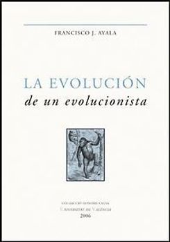 La evolución de un evolucionista : escritos seleccionados