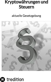 Kryptowährungen und Steuern - aktuelle Gesetzgebung