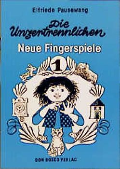 Die Unzertrennlichen. Neue Fingerspiele