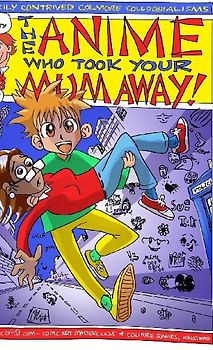 The Anime That Took Your Mum Away