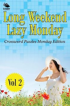 Long Weekend Lazy Monday Vol 2