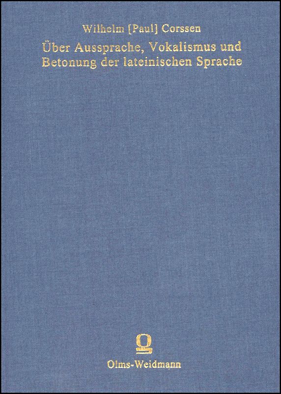 Über Aussprache, Vokalismus und Betonung der lateinischen Sprache