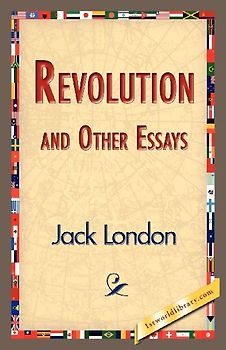 Revolution and Other Essays
