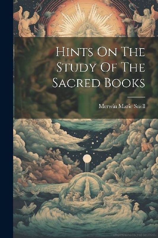 Hints On The Study Of The Sacred Books