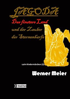 JAGODA und der Zauber der Sternenharfe in der Finsternis