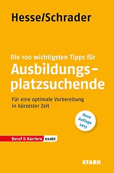 STARK Hesse/Schrader: EXAKT - Die 100 wichtigsten Tipps für Ausbildungsplatzsuchende