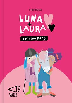 Luna + Laura: Das alte Pony