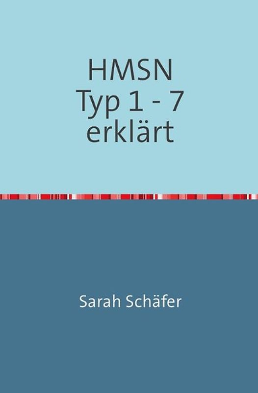 Hereditär motorisch-sensorische Neuropathien