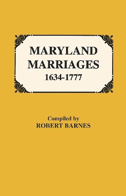 Maryland Marriages 1634-1777