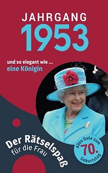 Jahrgang 1953 - Der Rätselspaß für die Frau zum 70. Geburtstag