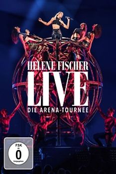Helene Fischer Live - Die Arena Tournee [Limitierte Fanedition]