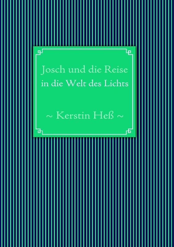 Josch und die Reise in die Welt des Lichts