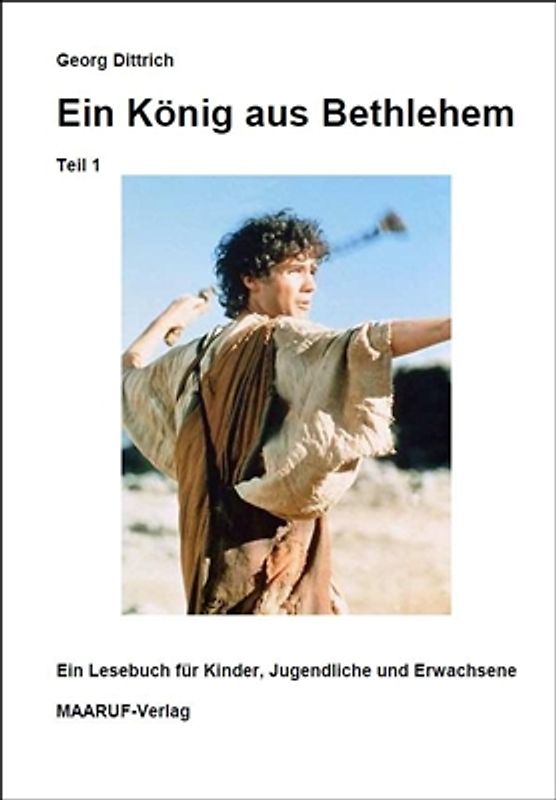 Ein König aus Bethlehem (Teil1)