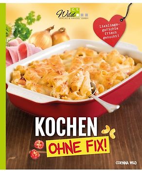 Kochen ohne Fix!