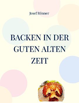 Backen in der guten alten Zeit